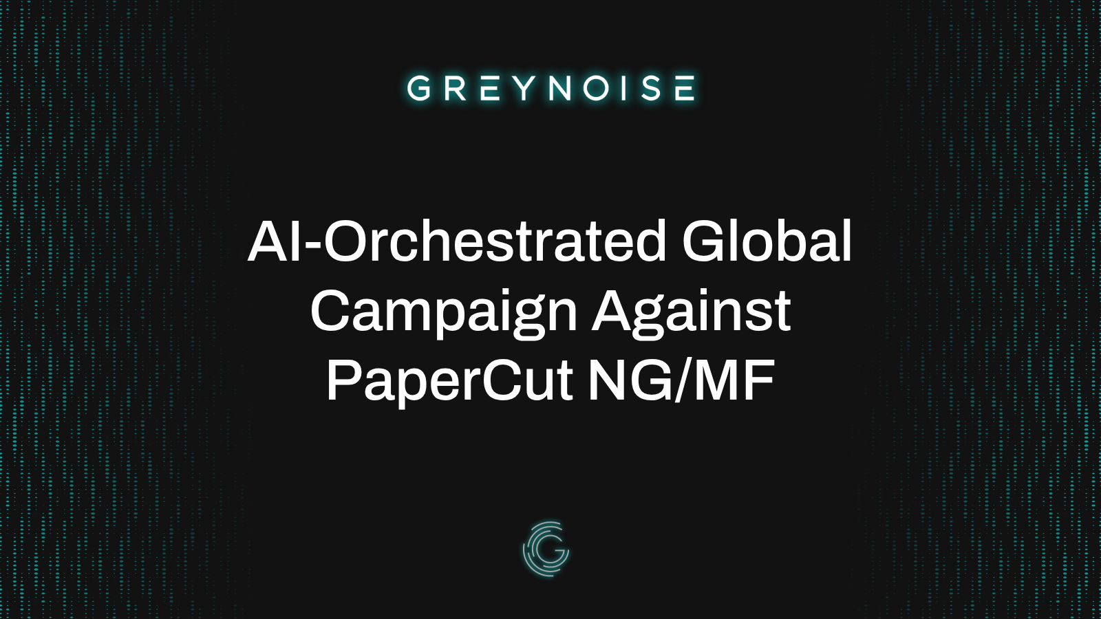 GreyNoise blog figure for the “Agents Gone Wild” PaperCut AI-agent campaign